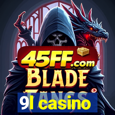 9l casino